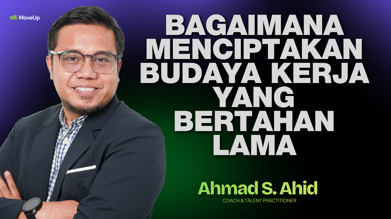 Bagaimana Menciptakan Budaya Kerja yang Bertahan Lama