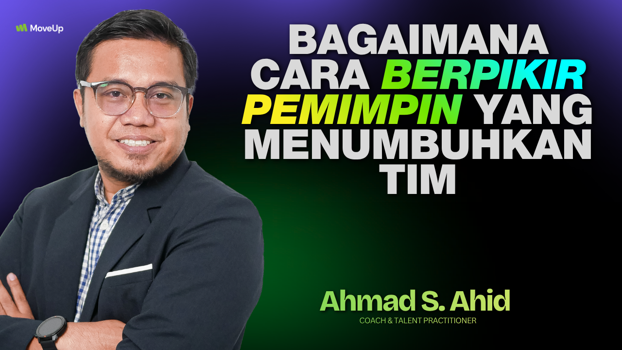 Bagaimana Cara Berpikir Pemimpin yang Menumbuhkan Tim