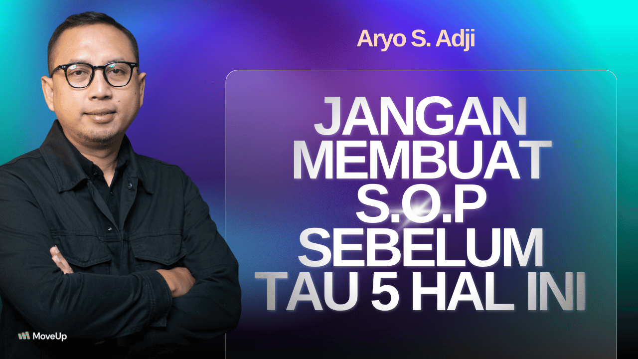 Jangan Membuat SOP Sebelum Tau 5 Hal Ini