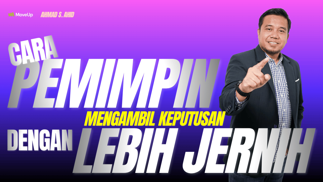 Cara Pemimpin Mengambil Keputusan yang Lebih Jernih